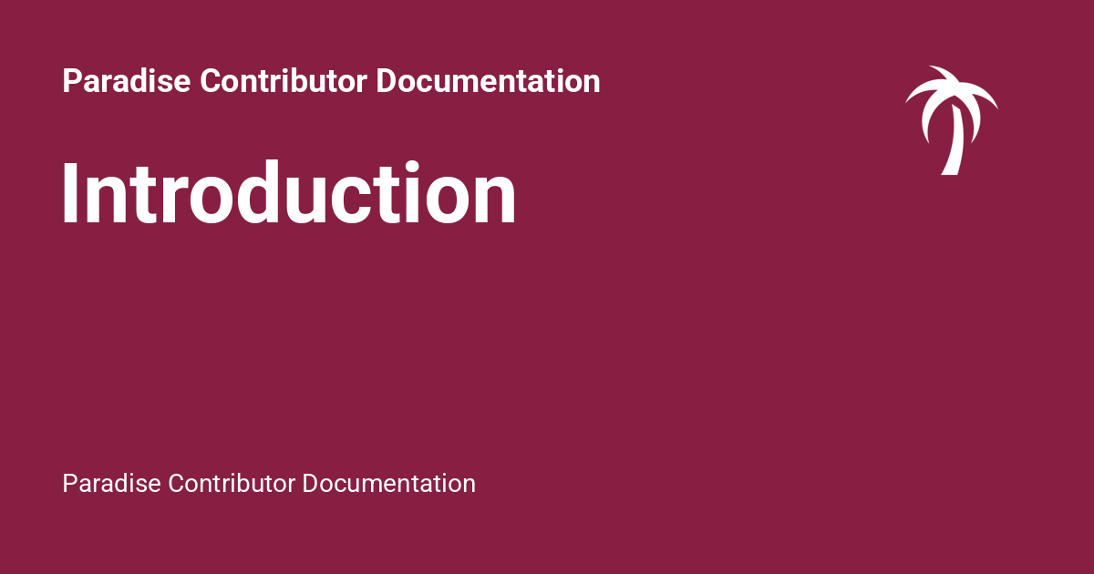 Paradise Contributor Documentation